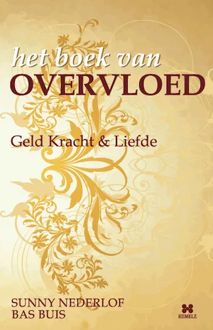 Het boek van Overvloed - alles over tekort en overvloed